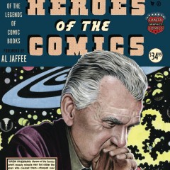 HEROES AND VAUDEVILLIANS: HE DREW ‘EM ALL PT. 2