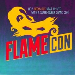 FLAME CON IS NYC’s FIRST LGBT COMIC CONVENTION!