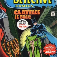 The LEN WEIN Interviews: The Coming of Clayface!