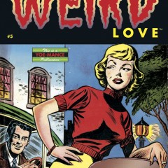 EXCLUSIVE Preview: WEIRD LOVE #5
