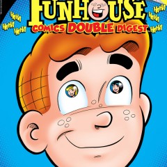 SNEAK Preview: ARCHIE’S FUNHOUSE COMICS DOUBLE DIGEST #12