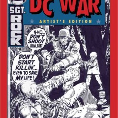 EXCLUSIVE! The BEST OF DC WAR ARTIST’S EDITION Coming From IDW