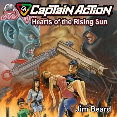 An EXCLUSIVE Inside Look: CAPTAIN ACTION for Your Ears