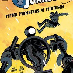 EXCLUSIVE Preview — LOBSTER JOHNSON: Metal Monsters of Midtown #3