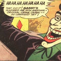 JOKER’S BADDIES: Forget Harley and Punchline — Raise a Toast to GAGGY