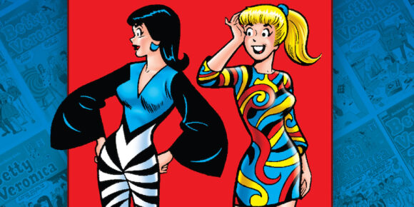 Dig This SNEAK PEEK at BETTY AND VERONICA: DECADES — THE 1960s | 13th ...