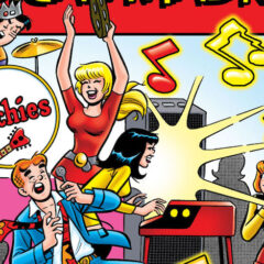 Dig This Upcoming Celebration of THE ARCHIES