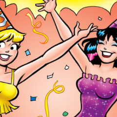 Celebrate NEW YEAR’S Early With BETTY AND VERONICA