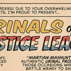 URINALS OF THE JUSTICE LEAGUE