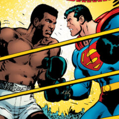 DC to Release SUPERMAN VS. MUHAMMAD ALI Facsimile Edition — IN FULL TREASURY SIZE