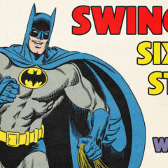 BATMAN DANCE PARTY: Swing It Sixties-Style With the Hit Record You’ve Never Heard