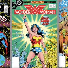 The TOP 13 CRISIS ON INFINITE EARTHS Tie-In Comics — RANKED