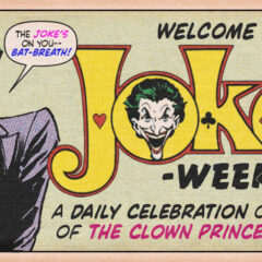 It’s… JOKER WEEK!