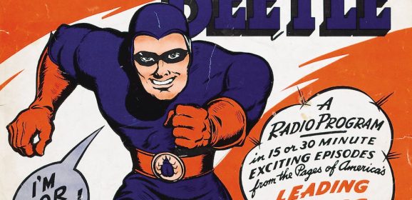 FOUR COLOR RADIO Presents: 1940’s THE BLUE BEETLE
