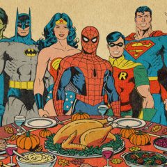 Have a Happy MARVEL and DC THANKSGIVING