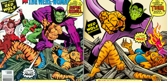 CLASSIC COVERS RE-IMAGINED: TIGRA’s Down — and She Has the SUPER-SKRULL Right Where She Wants Him