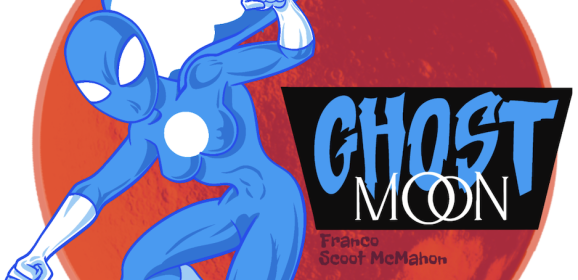 GHOST MOON: A New Comic That (I Hope) Hits That Sweet Spot for Older — and Younger — Readers