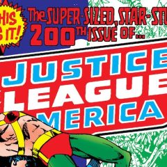 JUSTICE LEAGUE OF AMERICA #200 Facsimile Edition Gets JULY Release Date