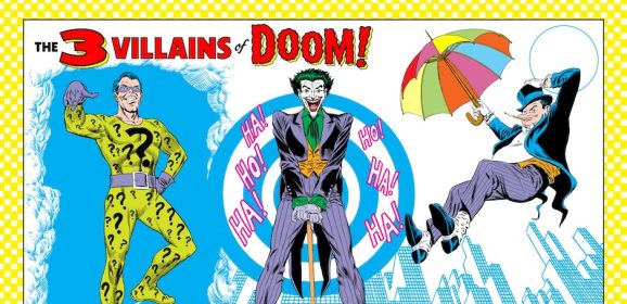 WHO’S WHO in the Three Villains of Doom — JOKER, PENGUIN and RIDDLER