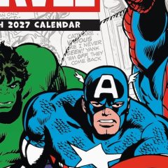 2027 MARVEL CALENDARS Celebrate the Silver and Bronze Ages