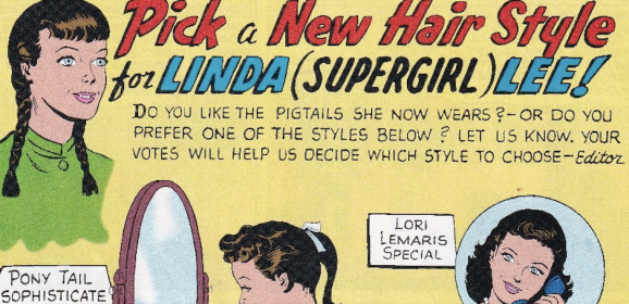 SUPERGIRL’S ALTER EGO: When Readers Got to Pick a New Hairdo For LINDA LEE