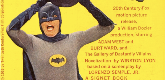 THE BATMAN ’66 MOVIE AT 60: The Flick’s Groovy Novelization Is Anything But a Bomb