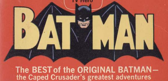 YOUR GUIDE to All the Contents of the 1966 SIGNET BATMAN Reprint Paperbacks
