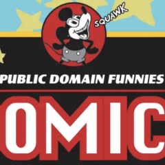 PUBLIC DOMAIN FUNNIES: New Comic Book Series Delivers Fresh Stories Starring Classic Characters
