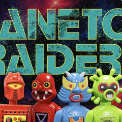 PLANETOID RAIDERS: Wacky New Toy Line Recalls TOMLAND’s 1970s Beloved Knockoff Figures