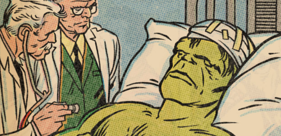 RESTING COMFORTABLY: The INCREDIBLE HULK’s Incredible Visit to the Hospital